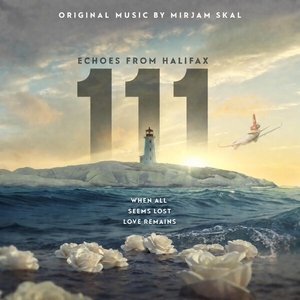 111 _ Echoes from Halifax (Official Motion Picture Soundtrack)